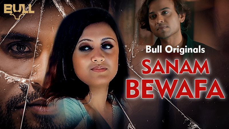 SANAM BEWAFA ( S1 )